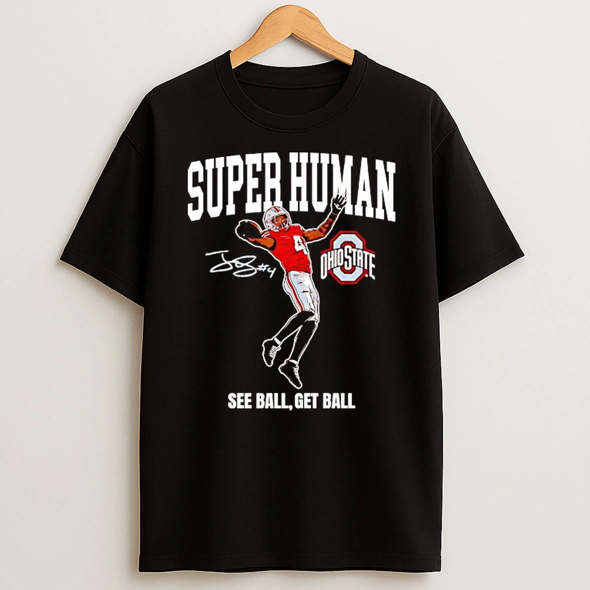 Ohio State Buckeyes Football Jeremiah Smith Superhuman See Ball Get Ball Signature Tshirt Hoodie