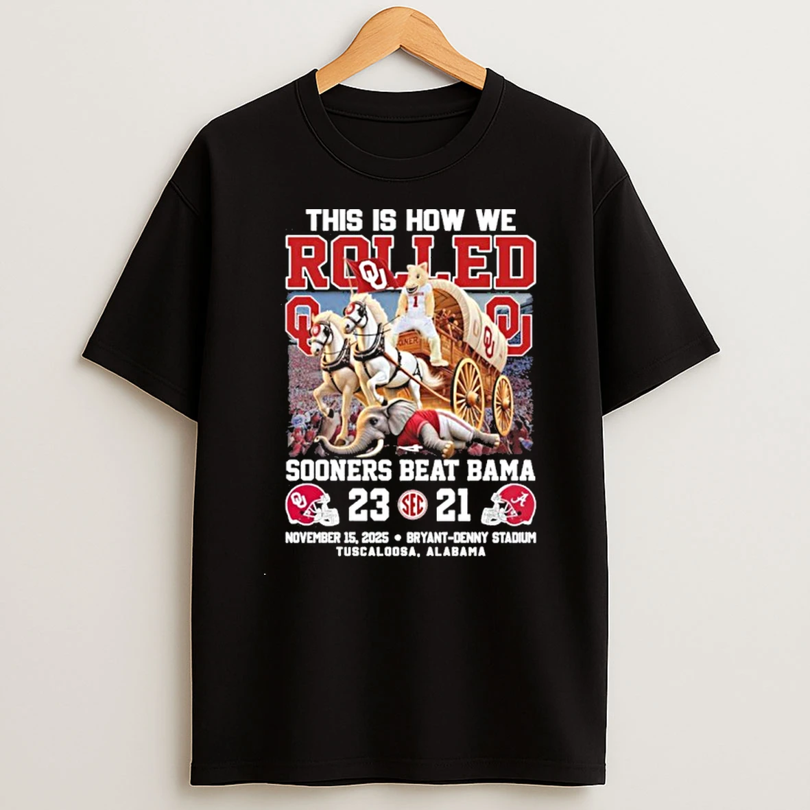 Oklahoma Sooners Beat Alabama 2025 This Is How We Rolled Victory 23 21 Final Score Tshirt Hoodie