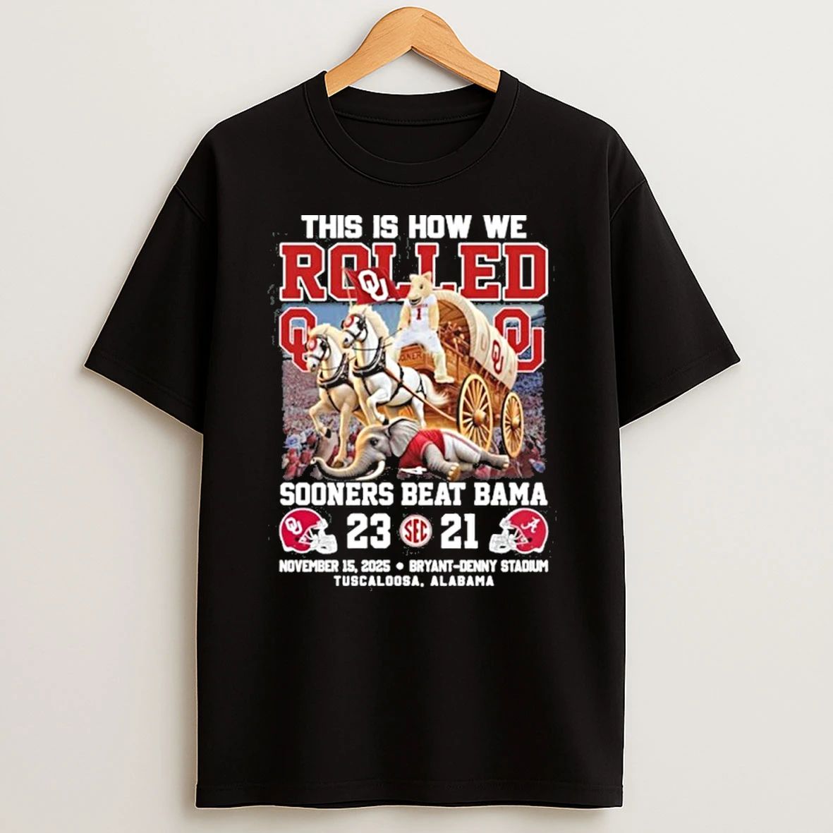 Oklahoma Ss Beat Bama This Is How We Rolled Sooners Beat Alabama 23 21 Tshirt Hoodie