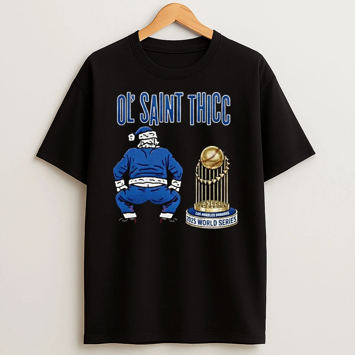 Ol Saint Thicc Santa Los Angeles Dodgers World Series Champions Tshirt Hoodie