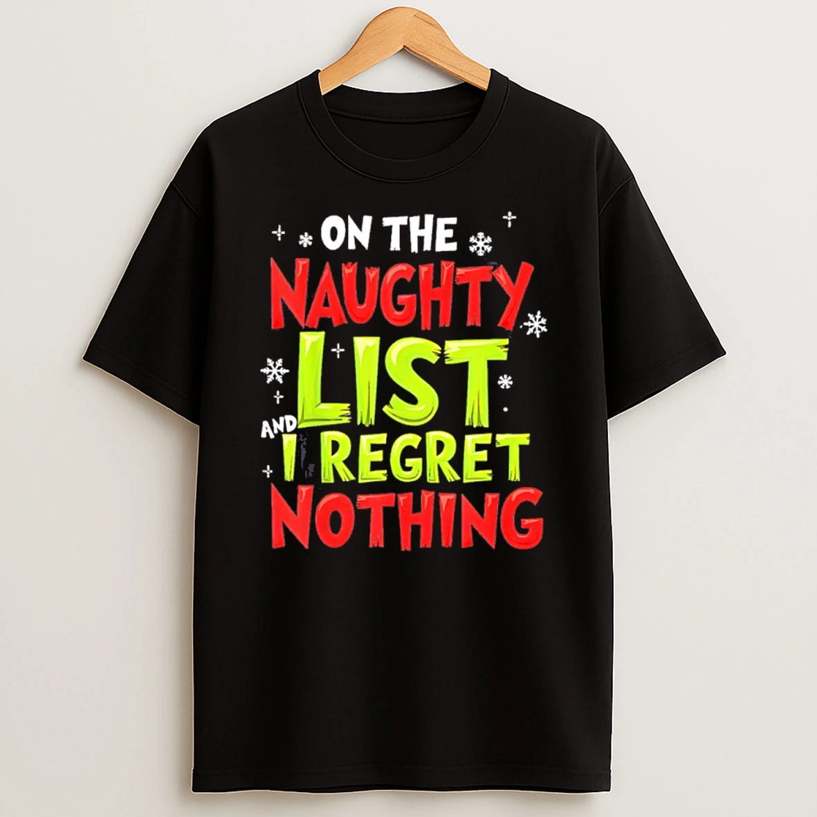 On The Naughty List I Regret Nothing Tshirt Hoodie