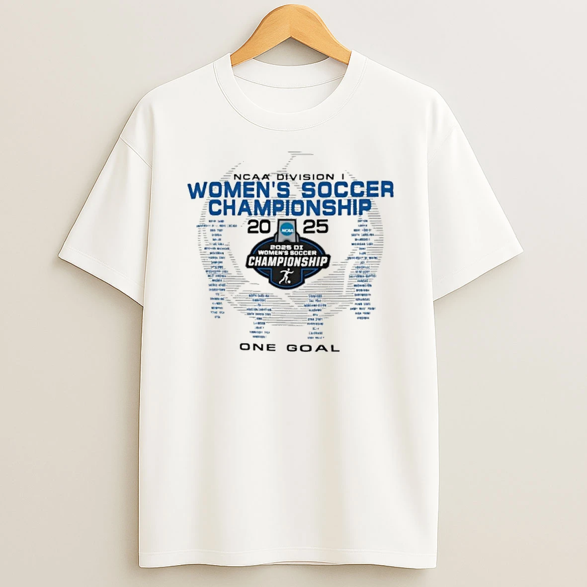 One Goal Ncaa Di Womens Soccer Championship Tshirt Hoodie