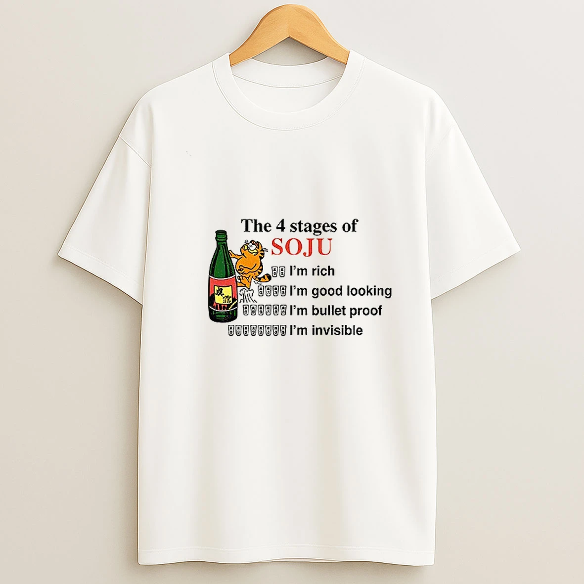 Orange Cat The 4 Stages Of Soju Im Rich Im Good Looking Im Bullet Proof Im Invisible Tshirt Hoodie