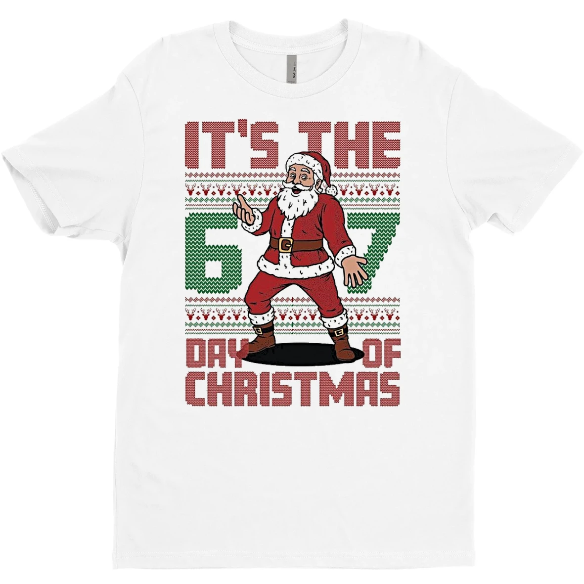 Original Its The 6 7 Day Of Christmas Ugly T Shirt Sweater