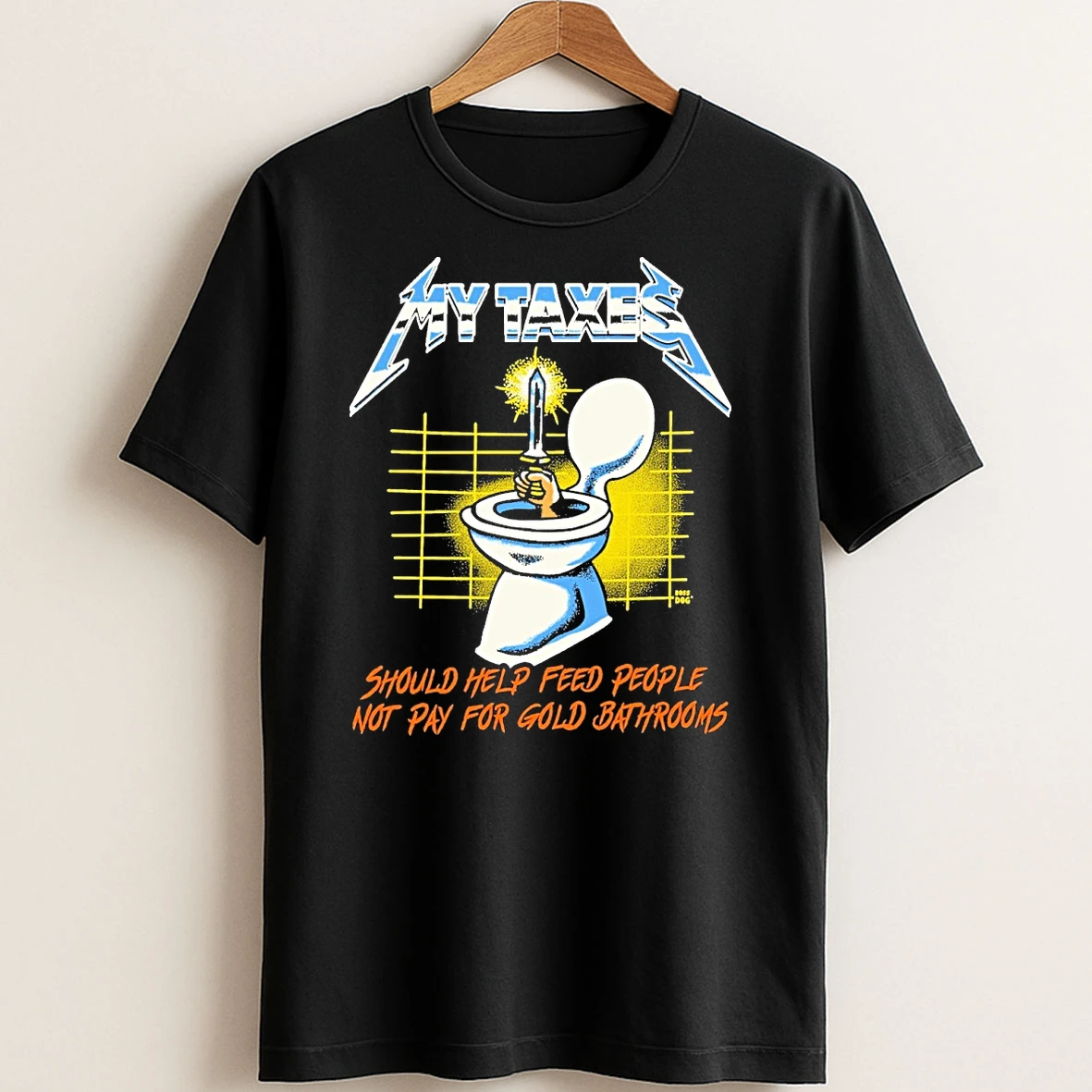 Original My Taxes Should Help Feed People Not Pay For Gold Bathrooms T Shirt Sweater