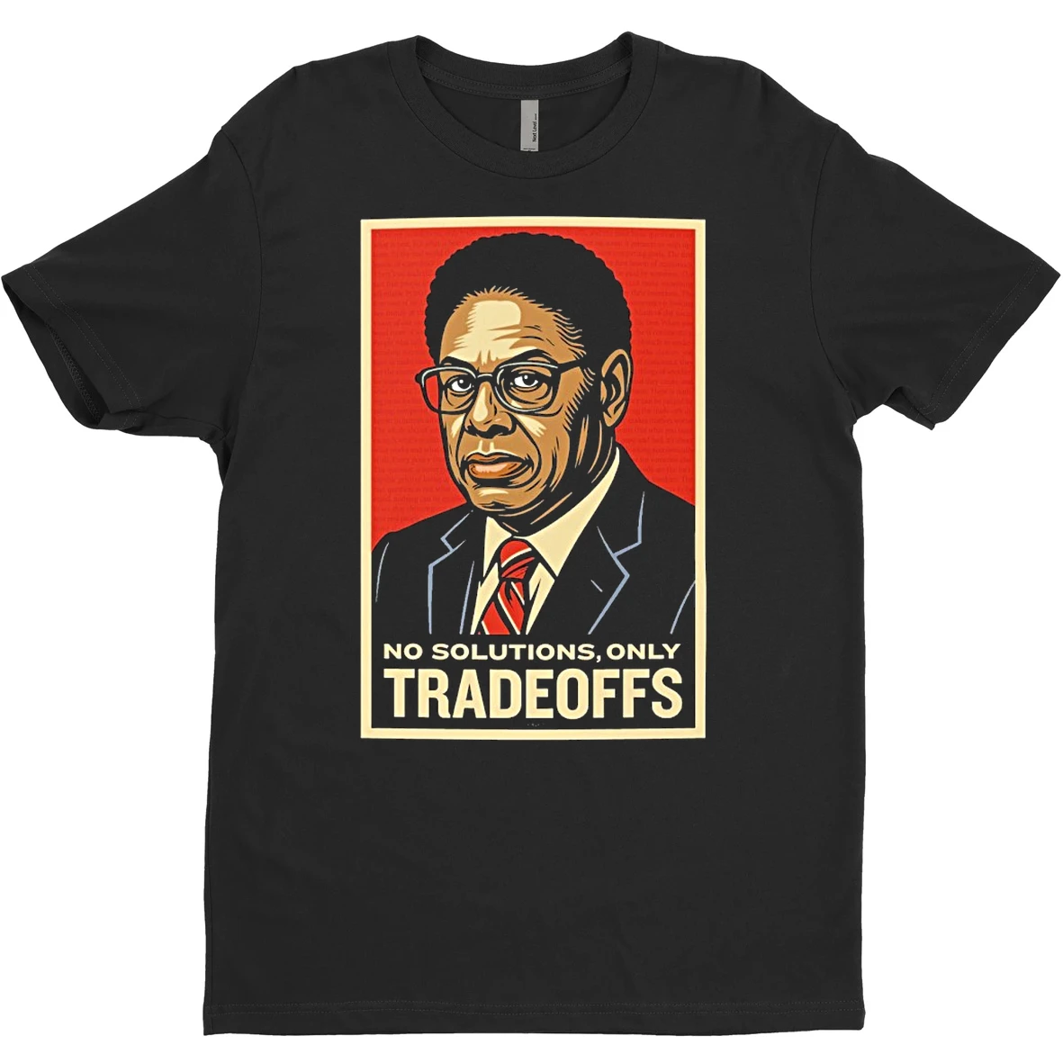 Original No Solutions Only Thomas Sowell Tradeoffs T Shirt Sweater