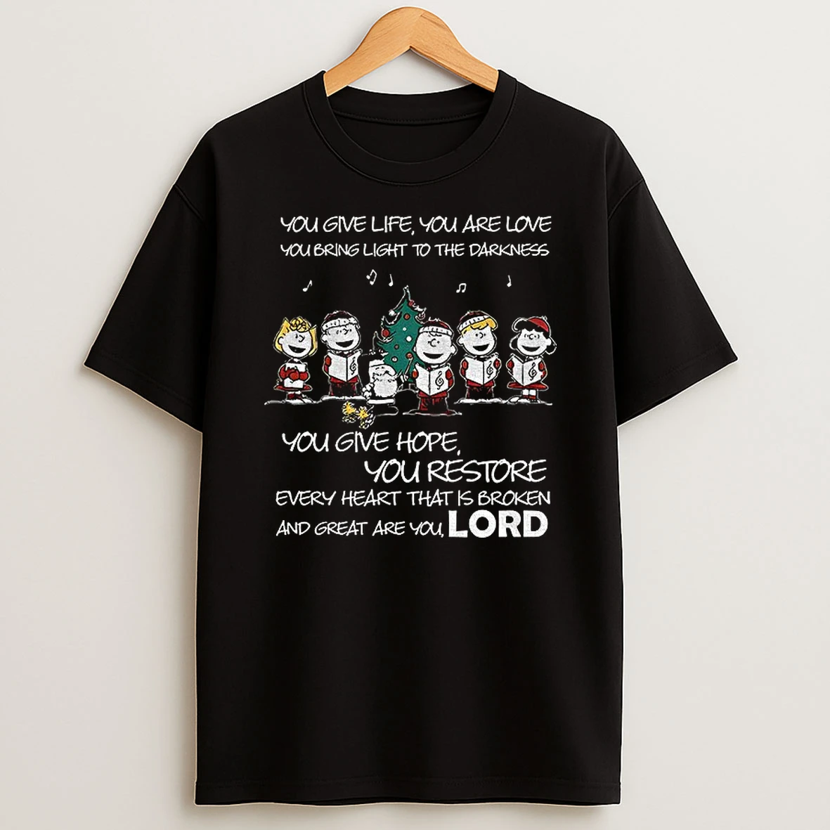 Peanuts You Give Life You Are Love You Bring Light To The Darkness You Give Hope You Re Every Heart Christmas Tshirt Hoodie