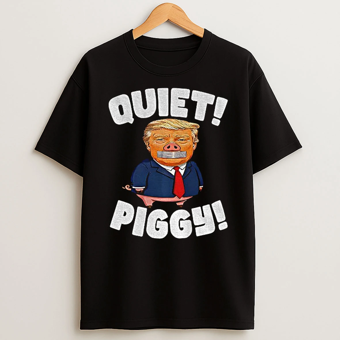 Piggy Trump Quiet Piggy Funny Anti Trump 2025 Tshirt Hoodie