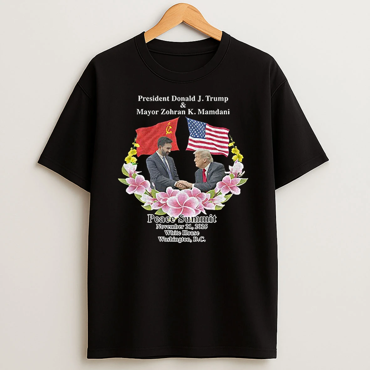 President Donald J Trump And Zohran K Mamdani Peace Summit November 21 2025 White House Washington Dc Tshirt Hoodie