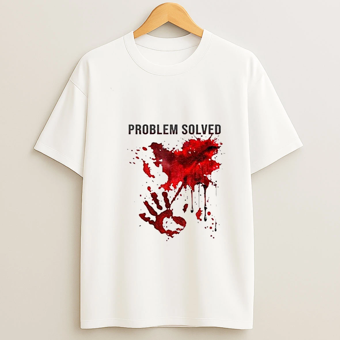 Problem Solved Bloody Tshirt Hoodie