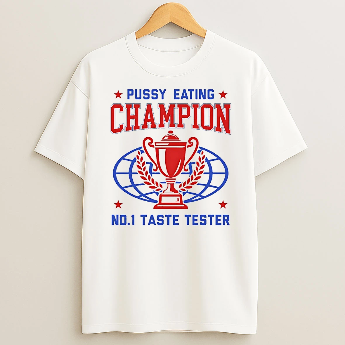Pussy Eating Champion No1 Taste Tester Trophy Circle Tshirt Hoodie