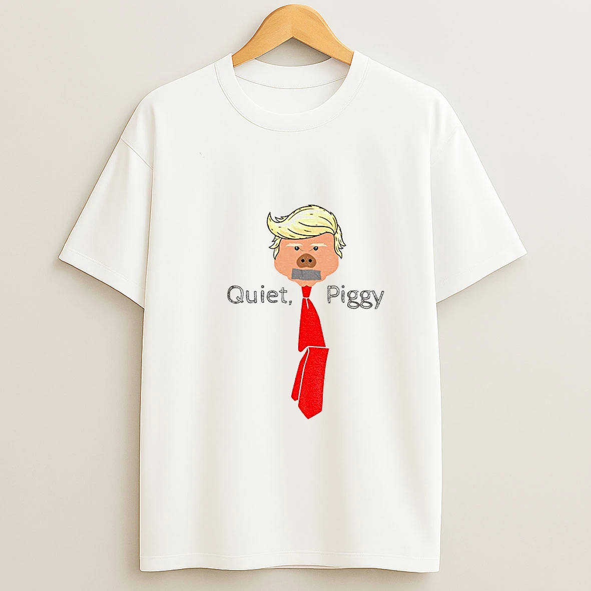 Quiet Piggy Anti Trump President Saying Tshirt Hoodie