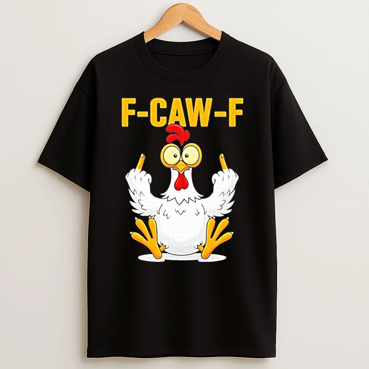 Quote Rooster Meme F Caw F Tshirt Hoodie