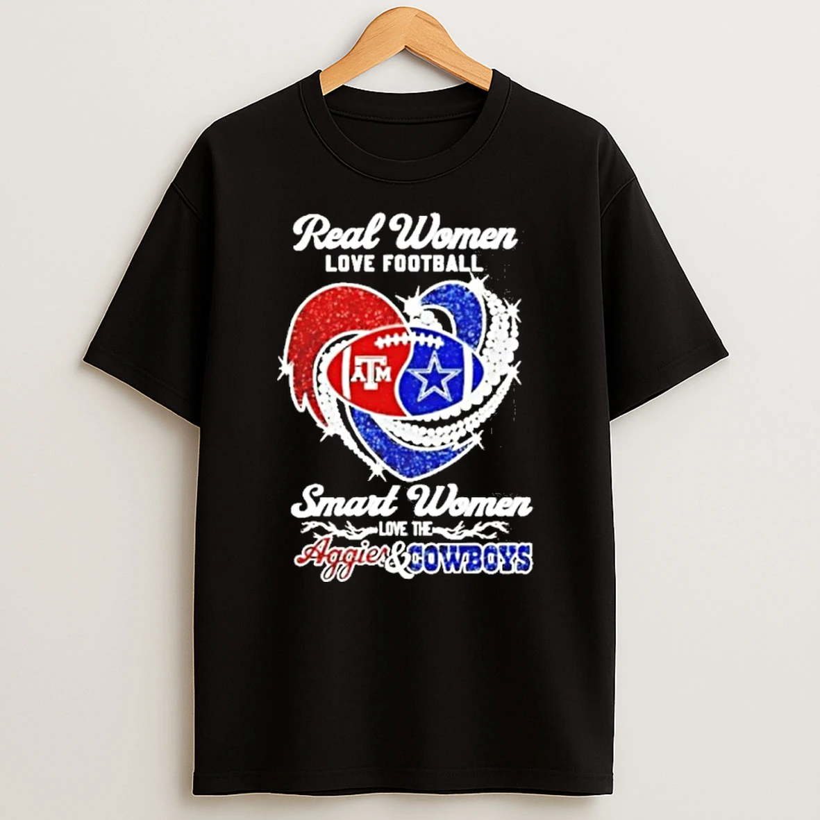 Real Women Love Football Smart Women Love The Aggies And Cowboys Tshirt Hoodie