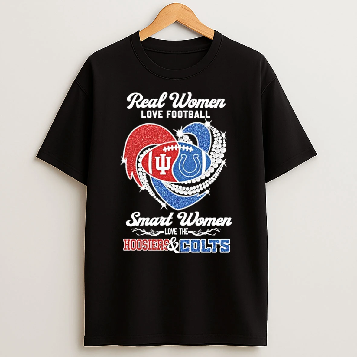 Real Women Love Football Smart Women Love The Indiana Hoosiers And Indianapolis Colts Tshirt Hoodie