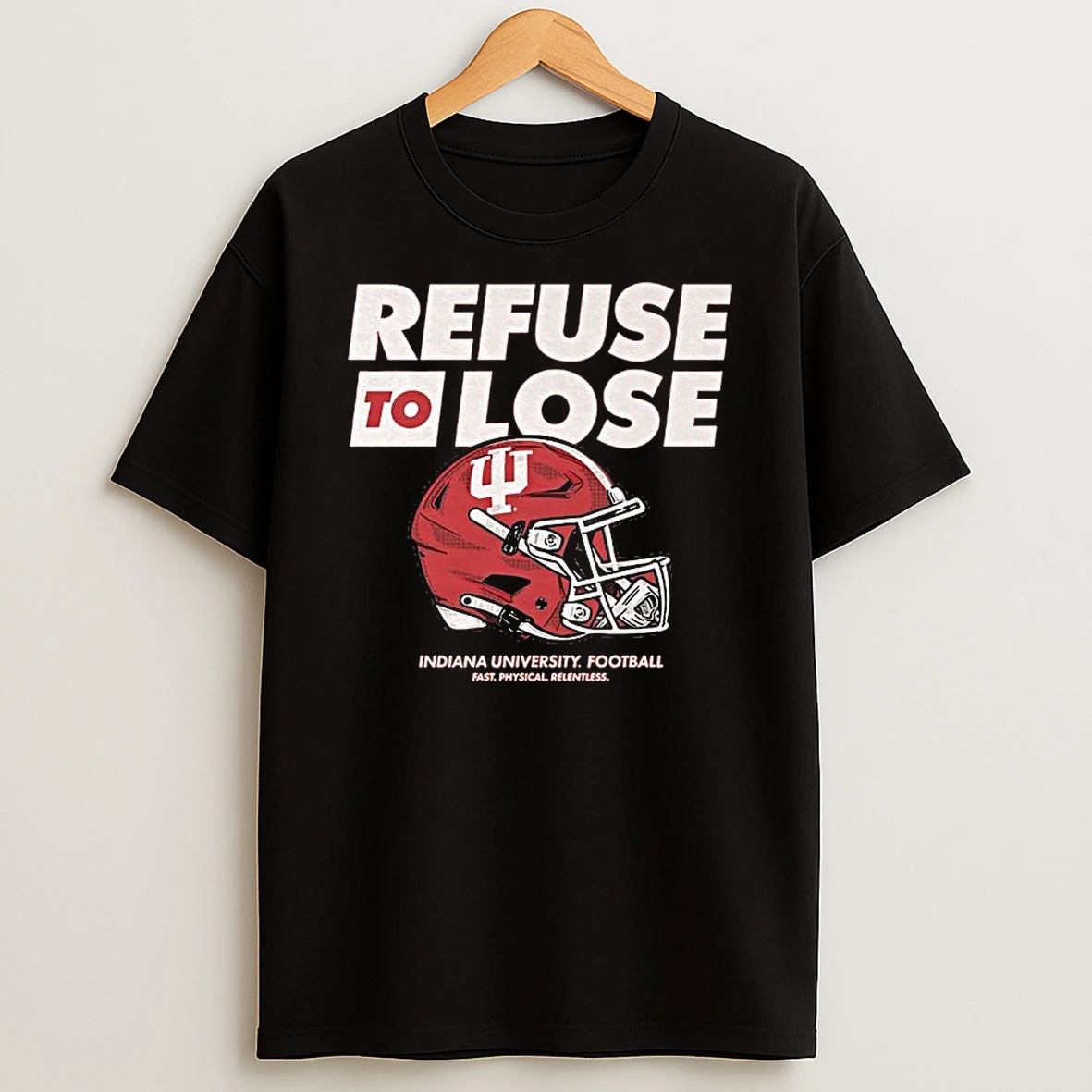 Refuse To Lose Indiana Hoosiers Football Tshirt Hoodie