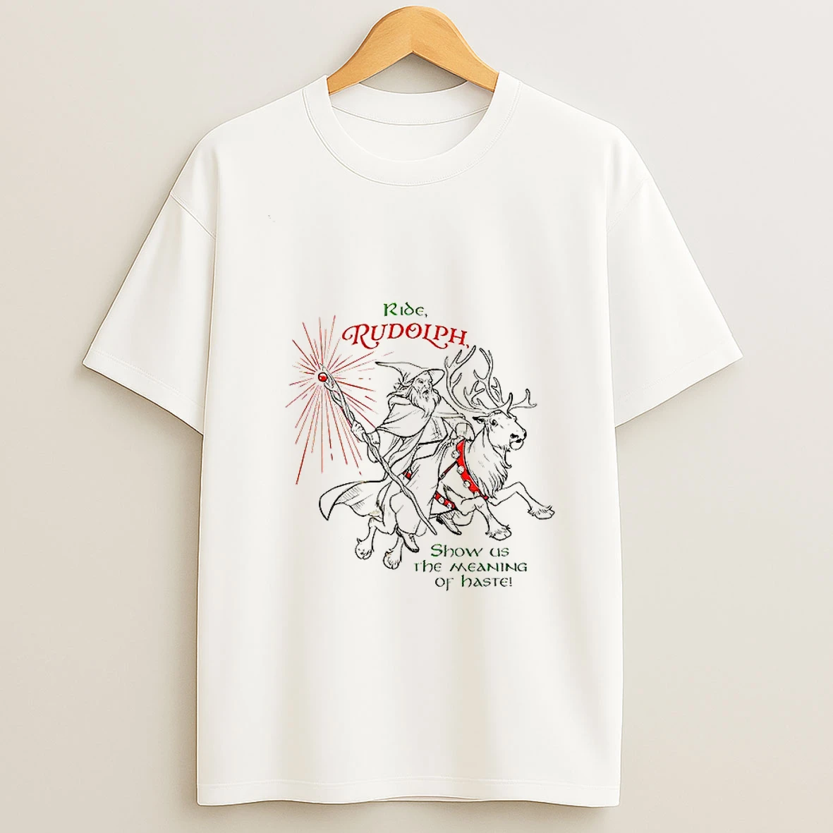 Ride Rudolph Quote Show Us The Meaning Of Haste Tshirt Hoodie
