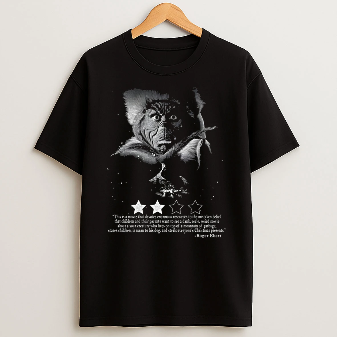 Roger Ebert How The Grinch Stole Christmas This Is A Movie That Devotes Enormous Resources Christmas Tshirt Hoodie