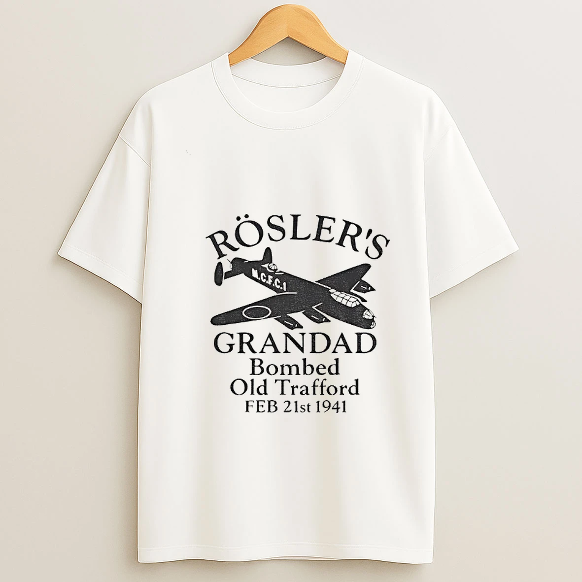 Roslers Grandad Bombed Old Trafford Feb 21st 1941 Tshirt Hoodie