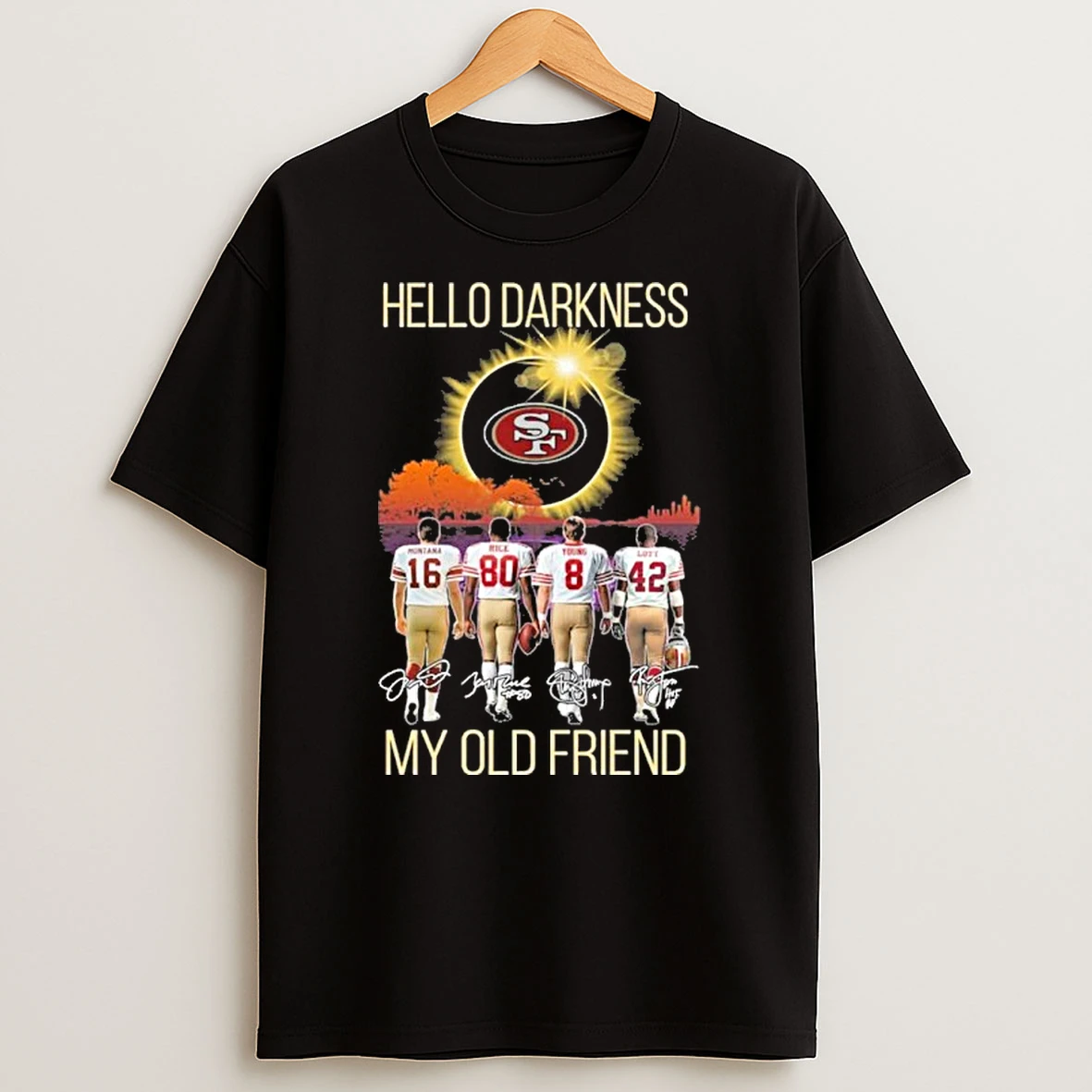 San Francisco 49ers Hello Darkness My Old Friend Tshirt Hoodie