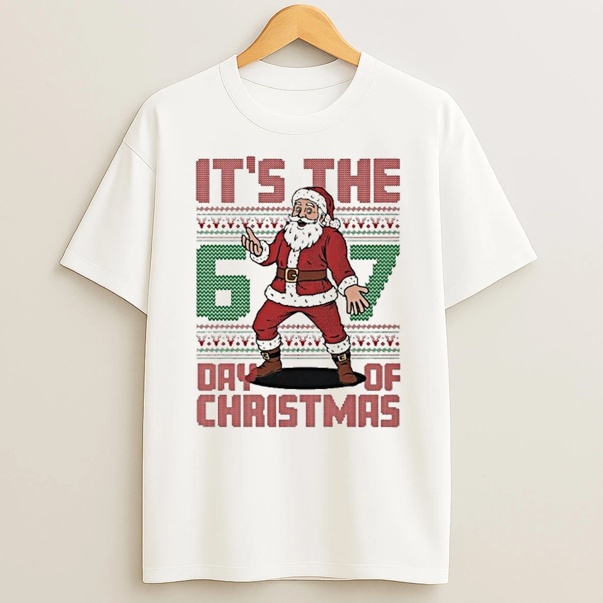 Santa Claus 6 7 Day Of Christmas Ugly Tshirt Hoodie