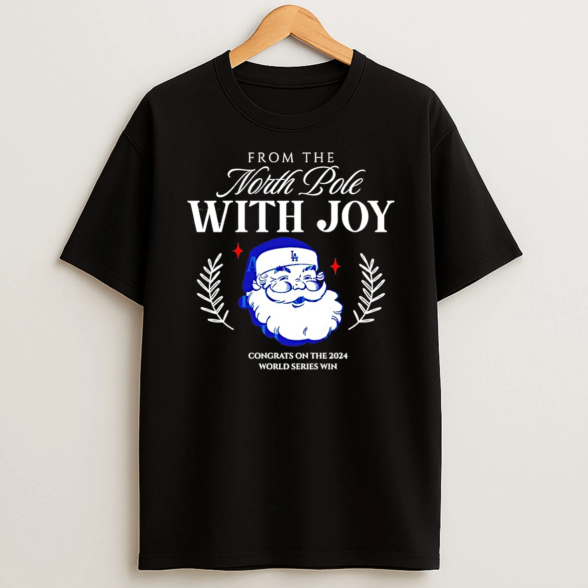 Santa Claus Los Angeles Dodgers North Pole With Joy Congrats On The 2024 World Series Win Christmas Tshirt Hoodie