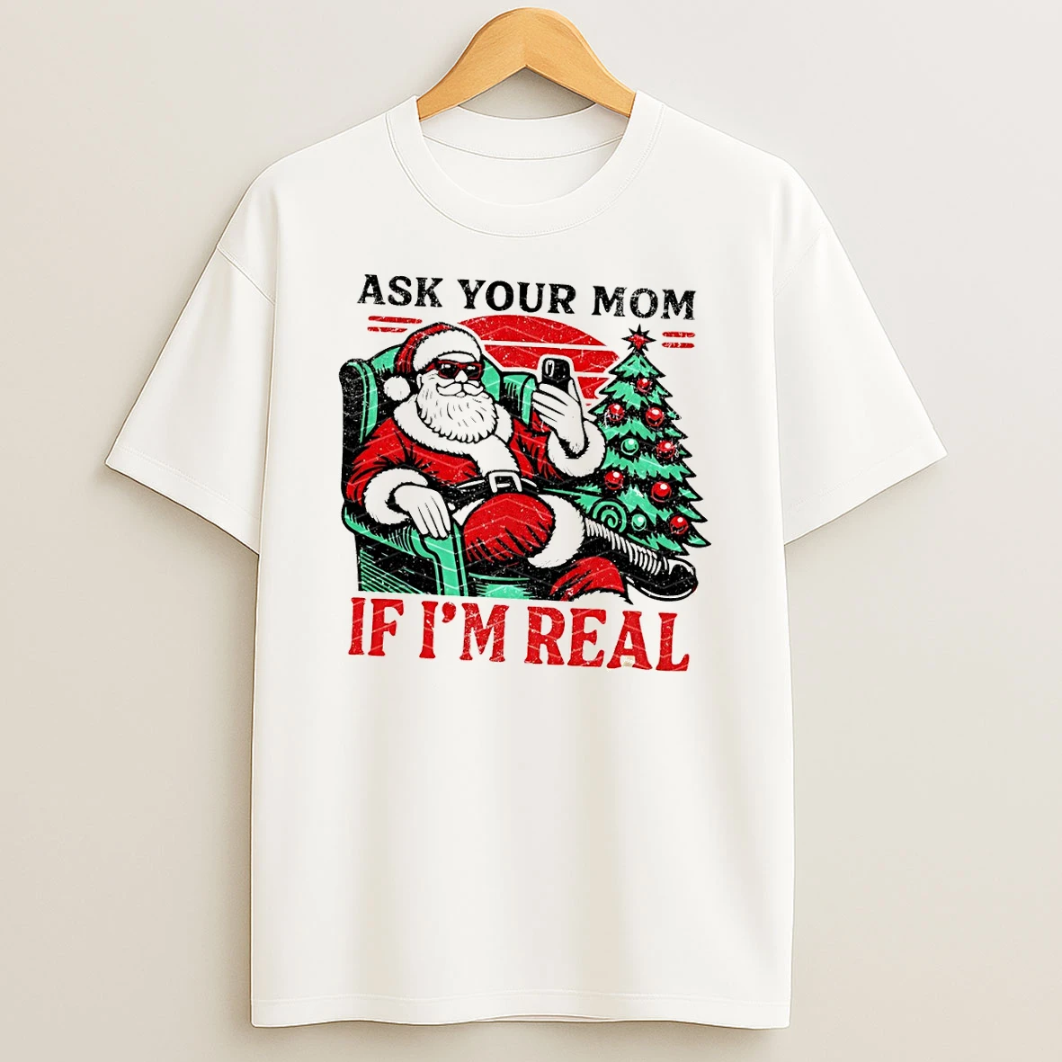 Santa Claus Ask Your Mom If Im Real Merry Christmas Tshirt Hoodie