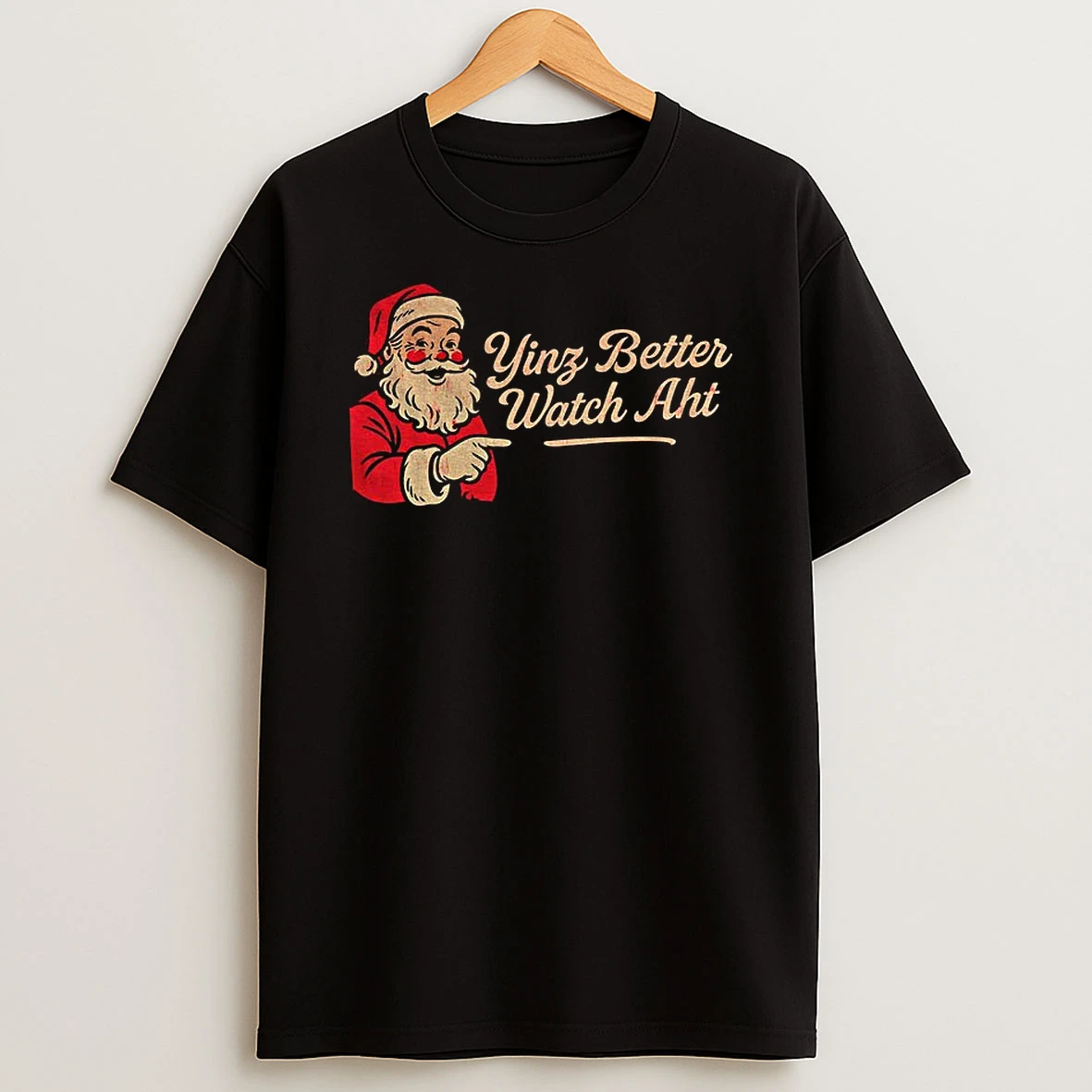 Santa Claus Yinz Better Watch Aht Merry Christmas Tshirt Hoodie