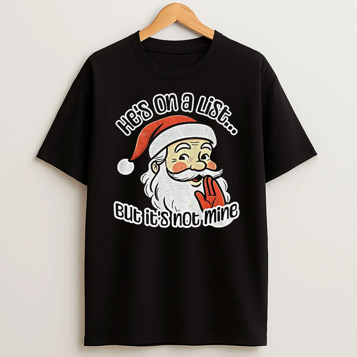 Santa Epstein List Hes On A List But Its Not Mine Christmas Tshirt Hoodie