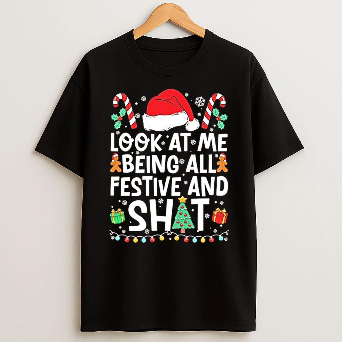 Santa Hat Look At Me Being All Festive And Shit Christmas Tshirt Hoodie