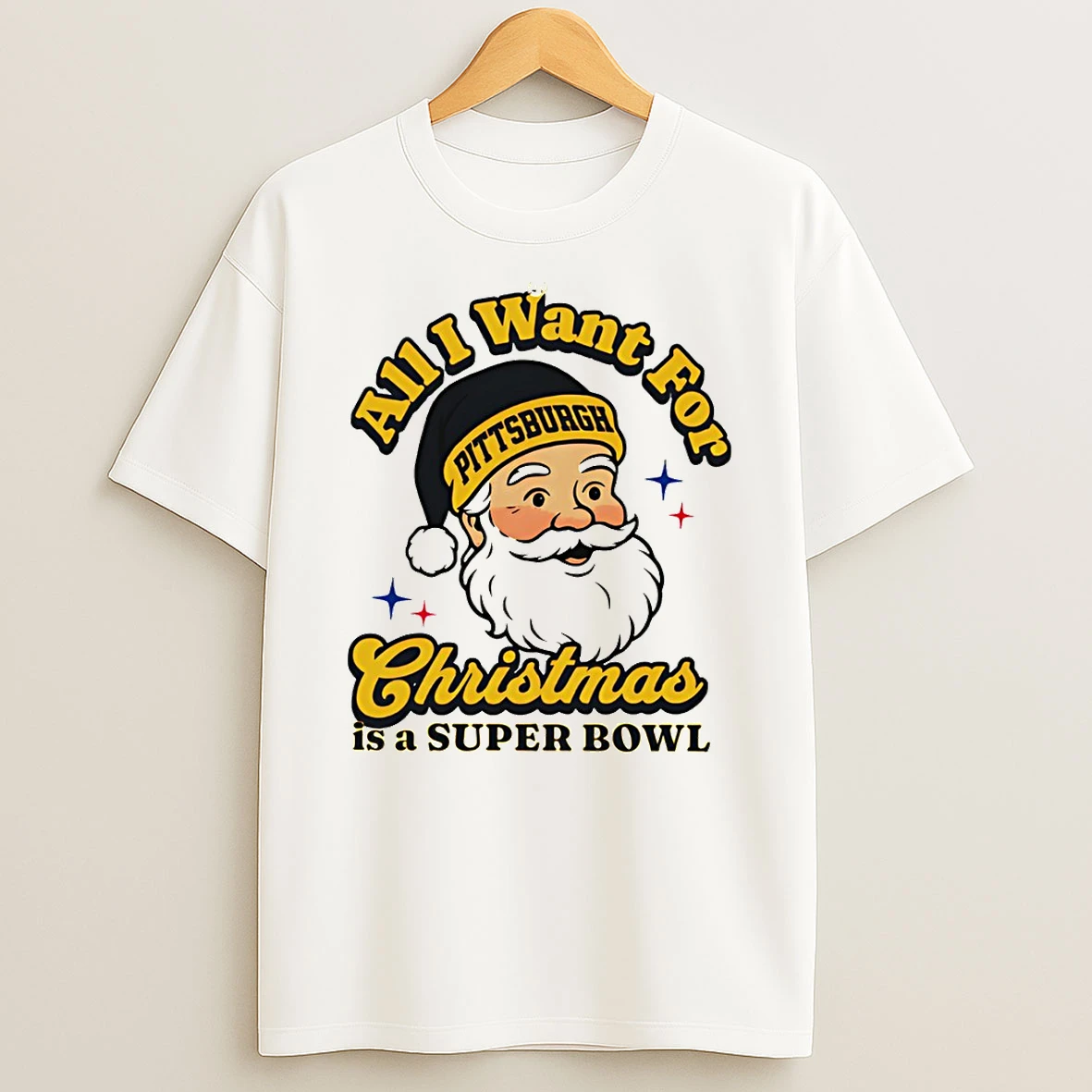 Santa Pittsburgh Football All I Want For Christmas Is A Super Bowl Tshirt Hoodie