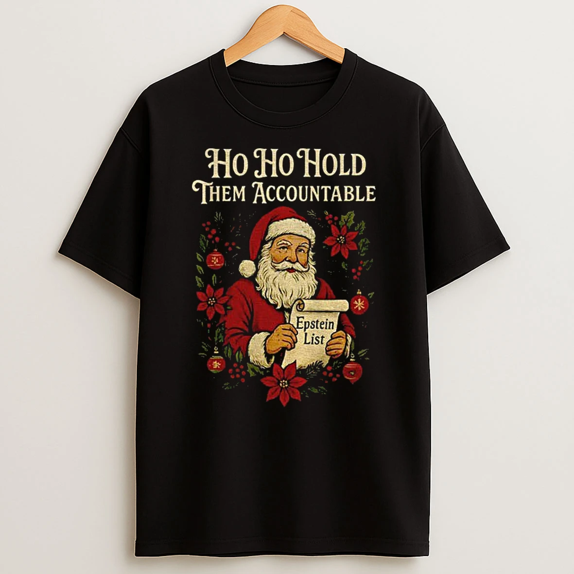 Santa Holding Epstein List Ho Ho Hold Them Accountable Anti Trump Christmas Tshirt Hoodie