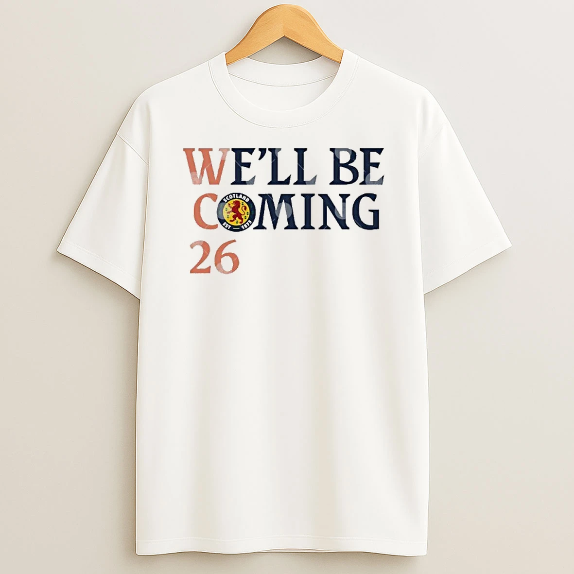 Scotland Football Well Be Coming 26 Tshirt Hoodie