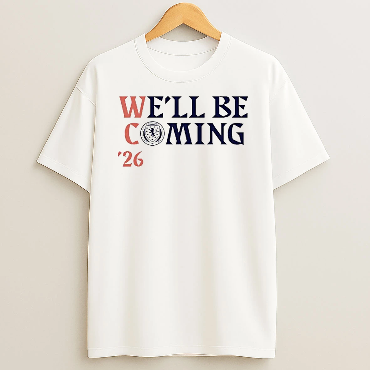 Scotland Football Well Be Coming 26 World Cup Tshirt Hoodie