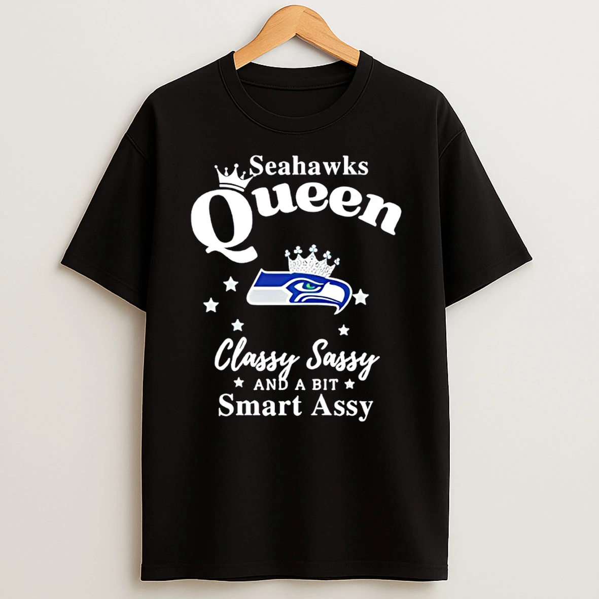 Seattle Seahawks Queen Classy Sassy And A Bit Smart Assy Nfl Tshirt Hoodie
