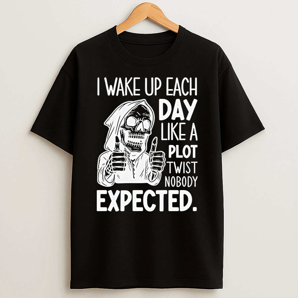 Skeleton I Wake Up Each Day Like A Plot Twist Nobody Expected Halloween Tshirt Hoodie