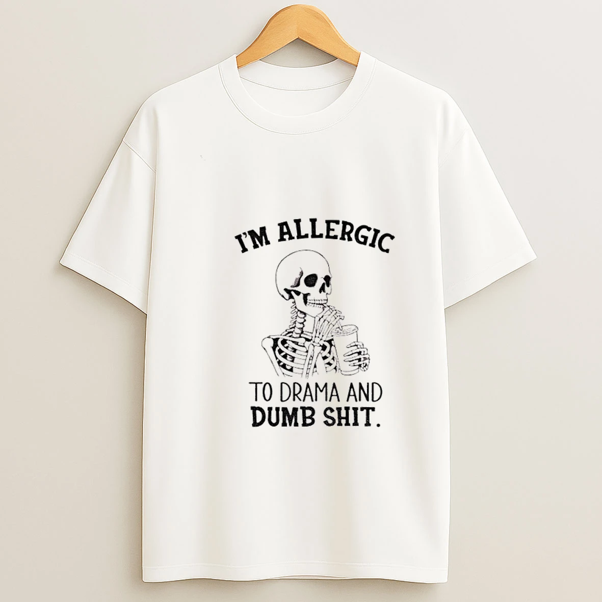 Skeleton Im Allergic To Drama And Dumb Shit Tshirt Hoodie