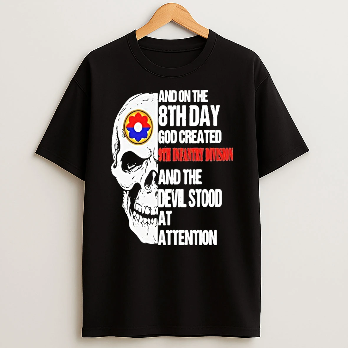 Skull And On The 8th Day God Created 9th Infantry Division And The Devil Stood At Attention Tshirt Hoodie