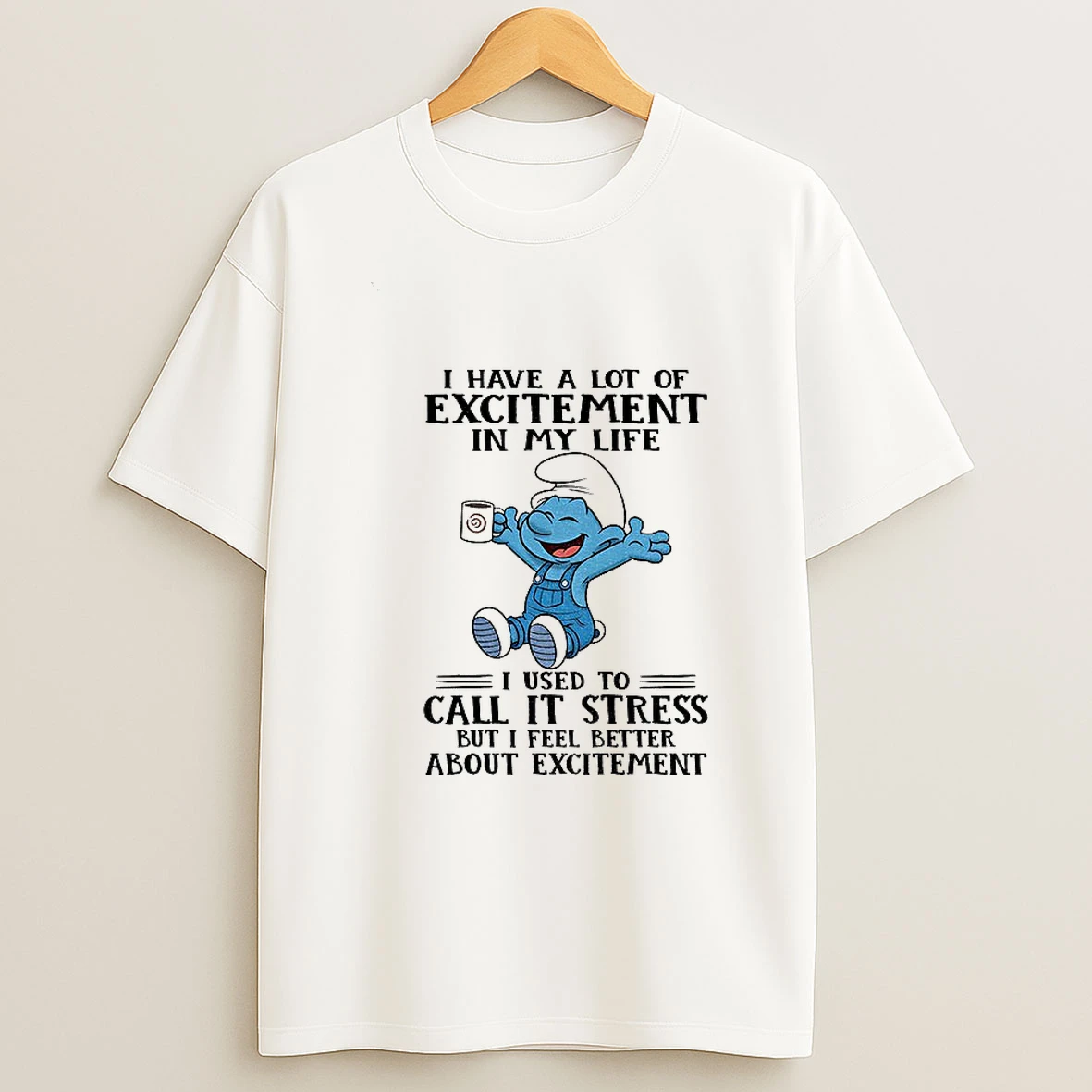 Smurf I Have A Lot Of Excitement In My Life I Used To Call It Stress But I Feel Better About Excitement Christmas Tshirt Hoodie