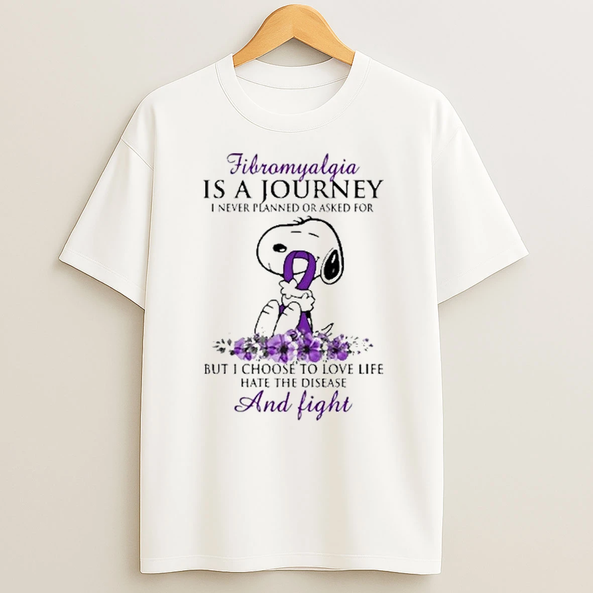 Snoopy Fibromyalgia Is A Journey I Never Planned Or Asked For But I Choose To Love Life Hate The Disease And Fight Tshirt Hoodie