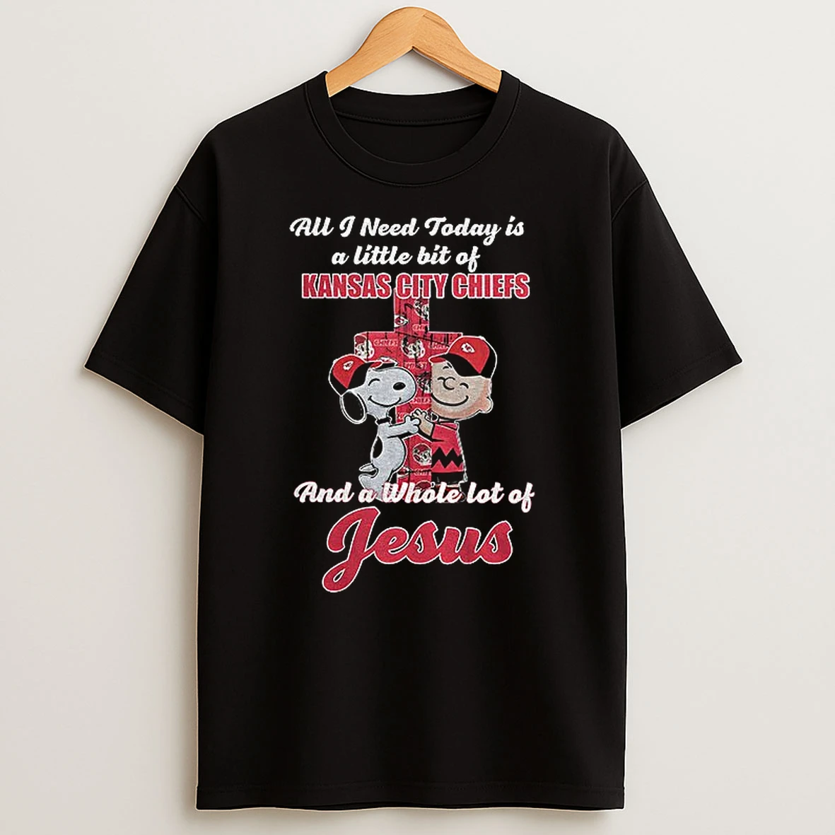 Snoopy And Charlie Brown All I Need Today Is A Little Bit Of Kansas City Chiefs And A Whole Lot Of Jesus Tshirt Hoodie