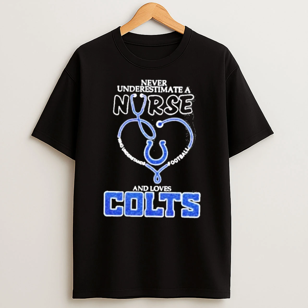 Stethoscope Heart Never Underestimate A Nurse Who Understand Football And Loves Indianapolis Colts Premium Tshirt Hoodie