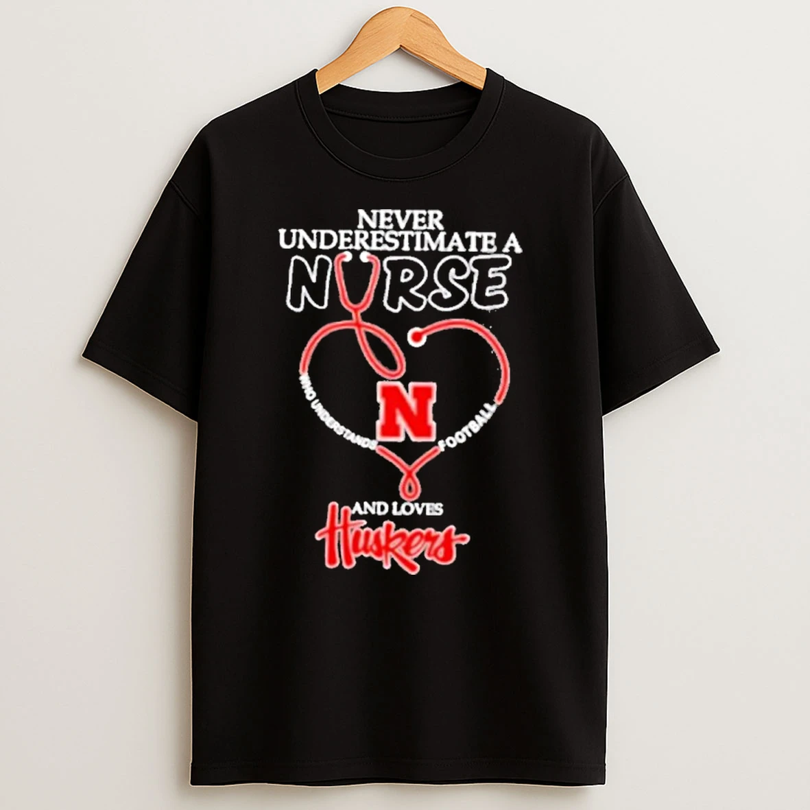 Stethoscope Heart Never Underestimate A Nurse Who Understand Football And Loves Nebraska Huskers Premium Tshirt Hoodie