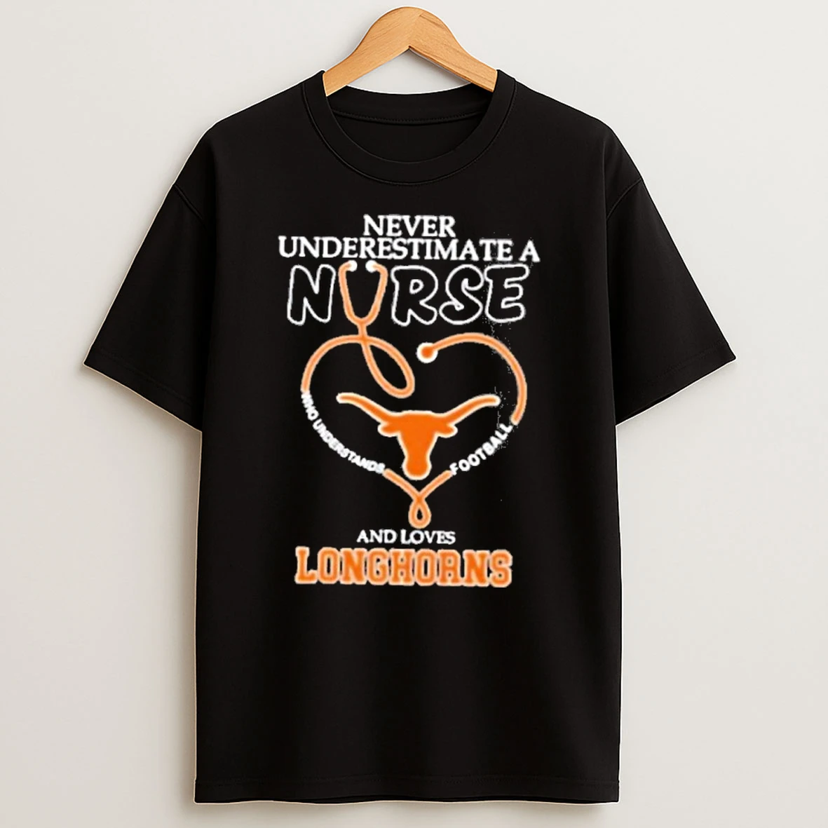 Stethoscope Heart Never Underestimate A Nurse Who Understand Football And Loves Texas Longhorns Premium Tshirt Hoodie