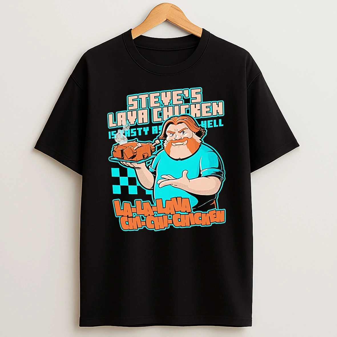 Steves Lava Chicken Cartoon Tshirt Hoodie