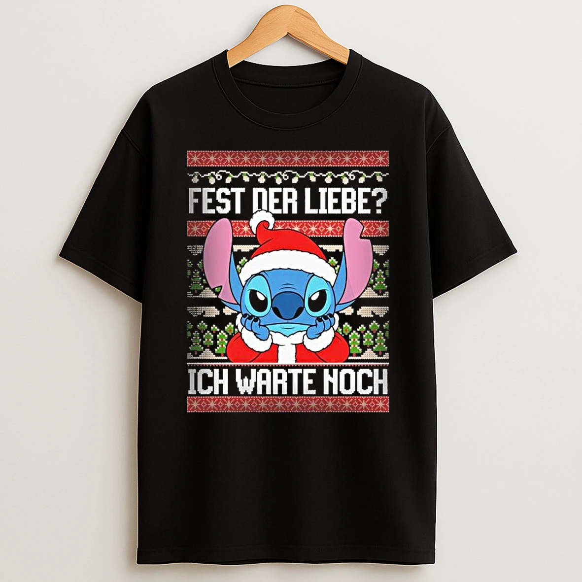Stitch Fest Der Liebe Ich Warte Noch Ugly Christmas Tshirt Hoodie