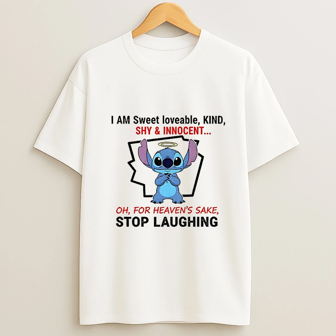 Stitch I Am Sweet Loveable Kind Shy Innocent Oh For Heavens Sake Stop Laughing Tshirt Hoodie