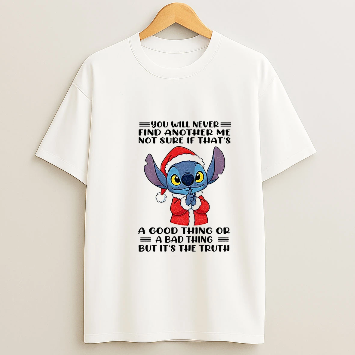 Stitch Santa You Will Never Find Another Me Not Sure If Thats A Good Thing Or A Bad Thing Christmas Tshirt Hoodie