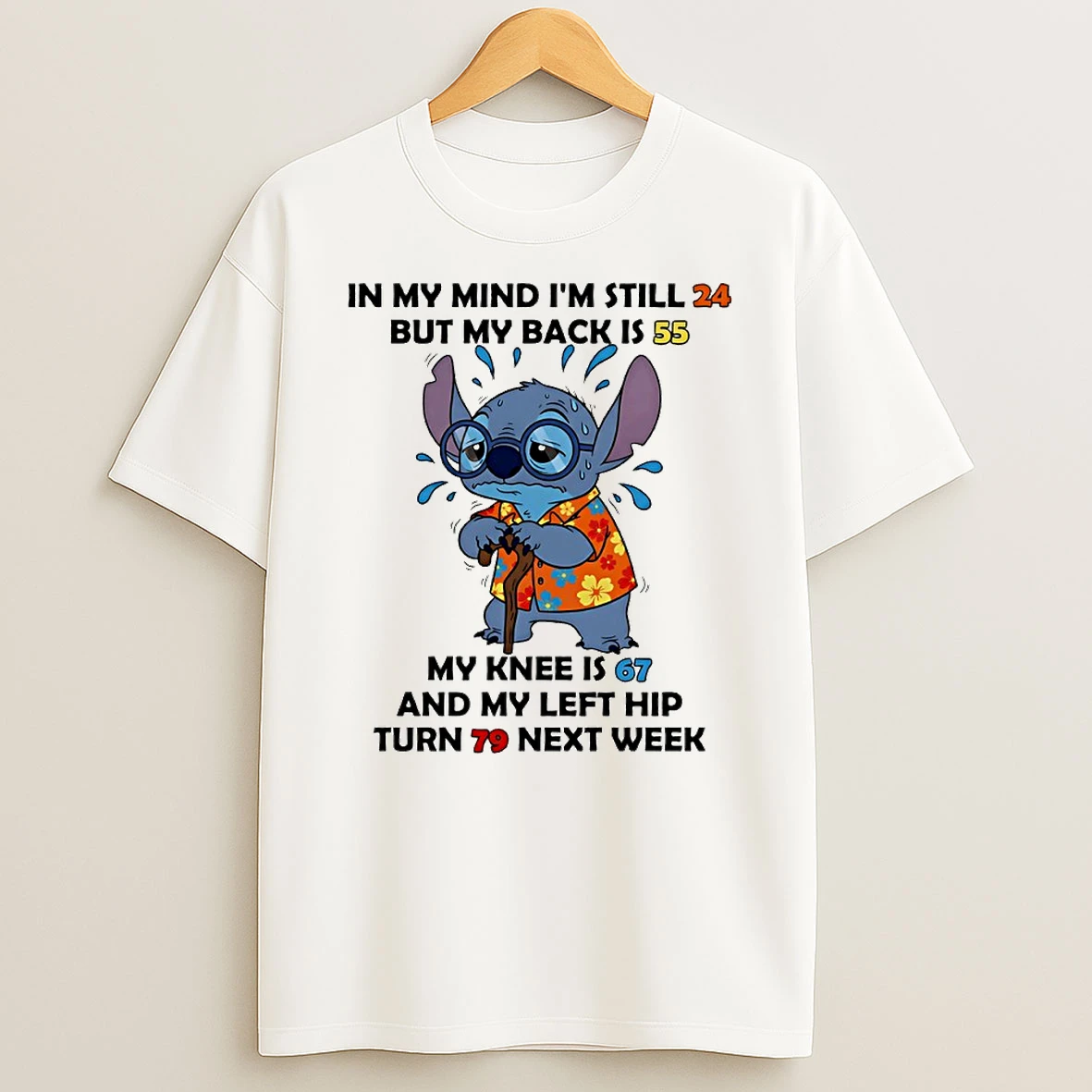 Stitch In My Mind Im Still 24 But My Back Is 55 My Knee Is 67 And My Left Hip Turn 79 Next Week Circle Tshirt Hoodie