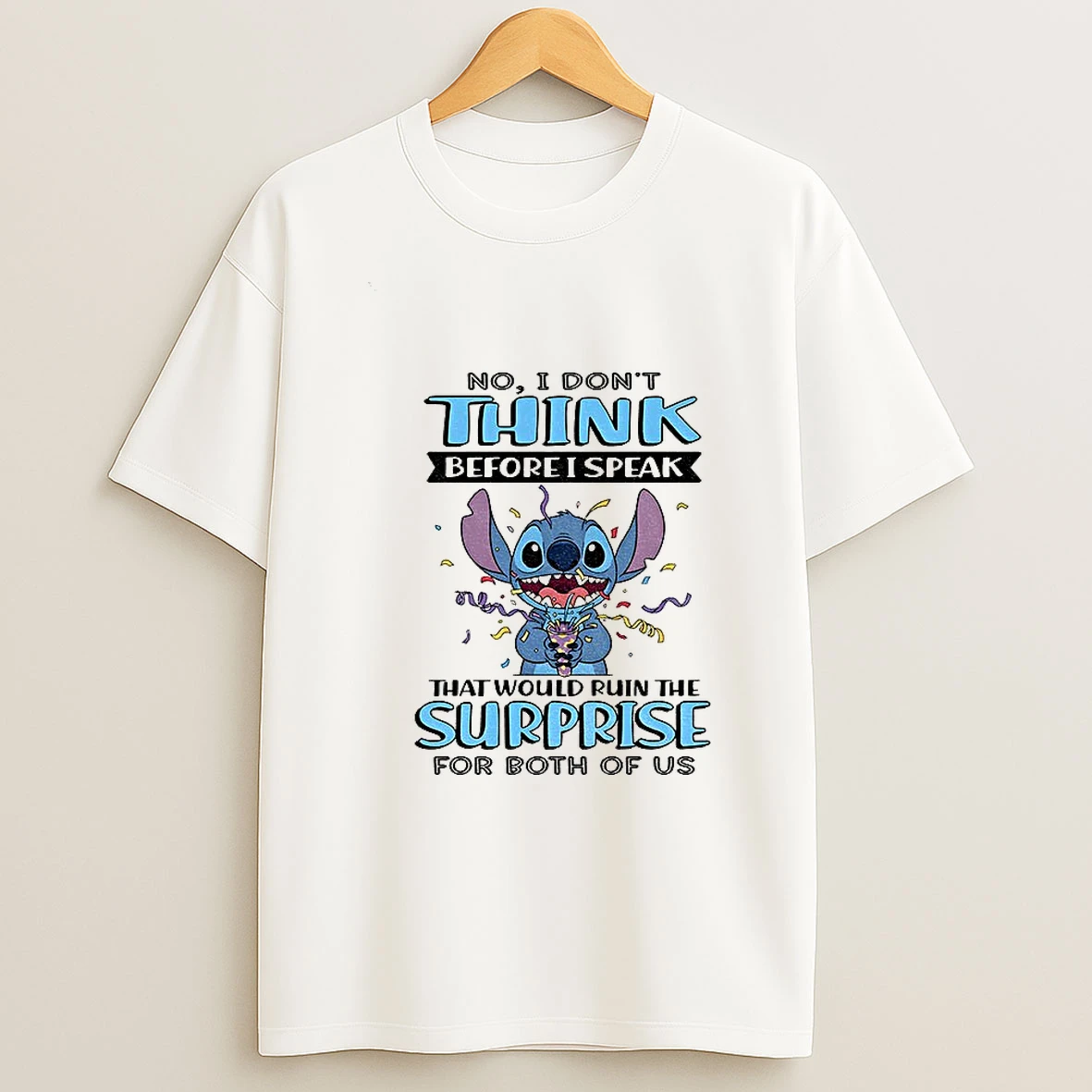 Stitch No I Dont Think Before I Speak That Would Ruin The Surprise For Both Of Us Tshirt Hoodie
